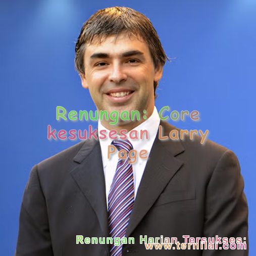 Core kesuksesan Larry Page