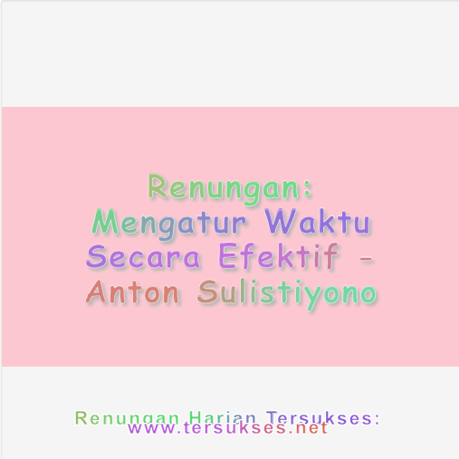 Mengatur Waktu Secara Efektif