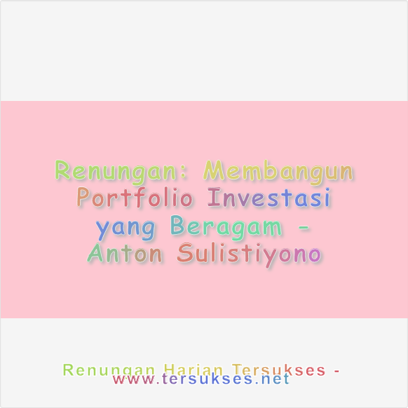 Membangun Portfolio Investasi yang Beragam